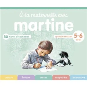 A la maternelle avec Martine Grande Section 5-6 ans