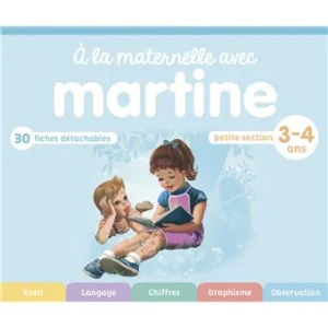 A la maternelle avec Martine Petite Section 3-4 ans