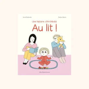Archibald "Au lit !" | ALBIN MICHEL