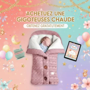 Gigoteuse Chaude pour Bébé - Confort et Douceur
